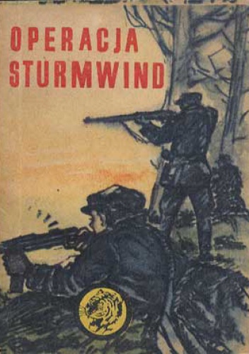 Okładka: Waldemar Tuszyński - Operacja Sturmwind