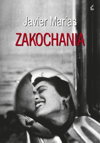 Okładka: Javier Marías - Zakochania