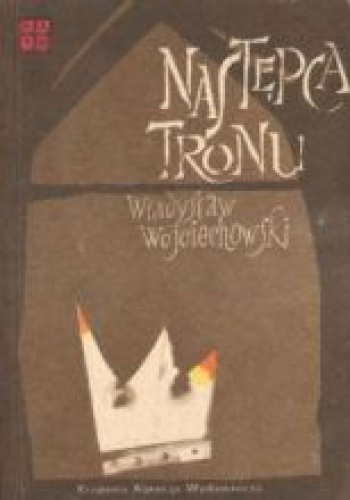 Okładka: Władysław Wojciechowski - Następca tronu