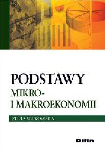 Okładka: Zofia Sepkowska - Podstawy mikro- i makroekonomii