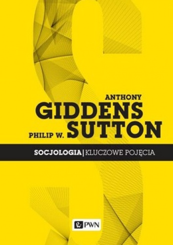 Okładka: Anthony Giddens - Socjologia. Kluczowe pojęcia