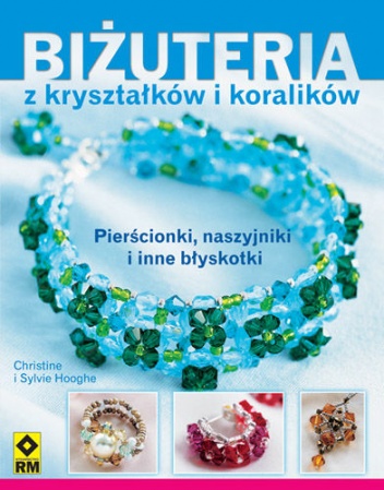 Okładka: Sylvie Hooghe - Biżuteria z kryształków i koralików