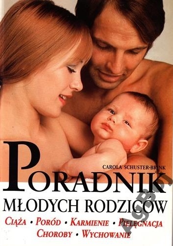 Okładka: Carola Schuster-Brink - Poradnik młodych rodziców