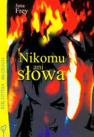 Okładka: Jana Frey - Nikomu ani słowa