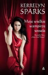 Okładka: Kerrelyn Sparks - Moje wielkie wampirze wesele