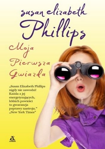 Okładka: Susan Elizabeth Phillips - Moja pierwsza gwiazda
