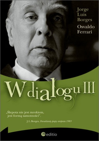 Okładka: Jorge Luis Borges - W dialogu III