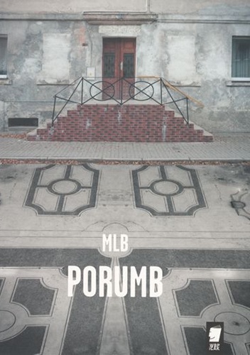 Okładka: Miłosz Biedrzycki - Porumb
