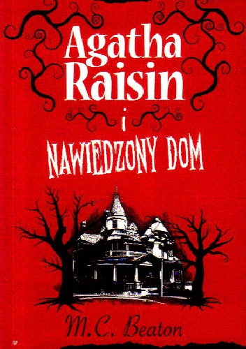 Okładka: M. C. Beaton - Agatha Raisin i nawiedzony dom