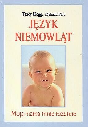Okładka: Tracy Hogg - Język niemowląt