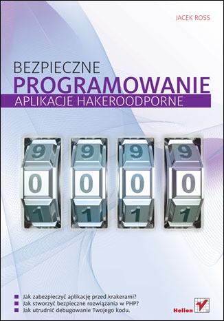 Okładka: Jacek Ross - Bezpieczne programowanie. Aplikacje hakeroodporne