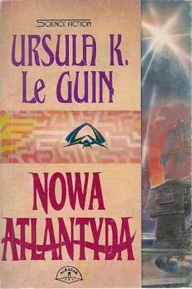 Okładka: Ursula K. Le Guin - Nowa Atlantyda