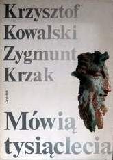 Okładka: Zygmunt Krzak - Mówią tysiąclecia