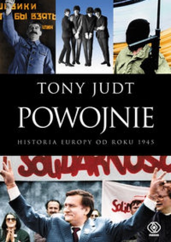 Okładka: Tony Judt - Powojnie: Historia Europy od roku 1945