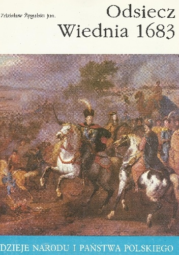 Okładka: Zdzisław Żygulski jun. - Odsiecz Wiednia 1683