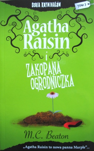 Okładka: M. C. Beaton - Agatha Raisin i zakopana ogrodniczka