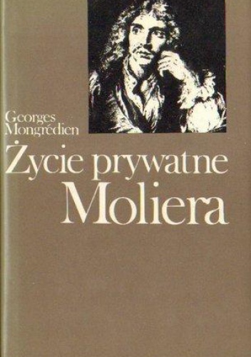 Okładka: Georges Mongrédien - Życie prywatne Moliera