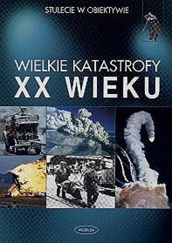 Okładka: Pia-Maria Funke - Wielkie katastrofy XX wieku