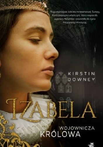 Okładka: Kirstin Downey - Izabela. Wojownicza królowa