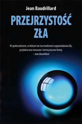 Okładka: Jean Baudrillard - Przejrzystość zła