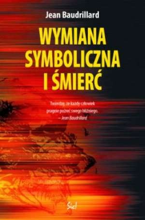 Okładka: Jean Baudrillard - Wymiana symboliczna i śmierć