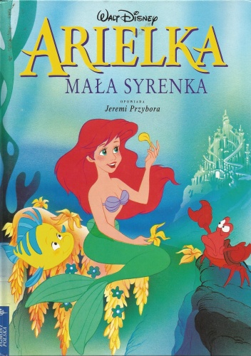 Okładka: Walt Disney - Arielka - Mała Syrenka