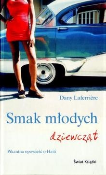 Okładka: Dany Laferrière - Smak młodych dziewcząt