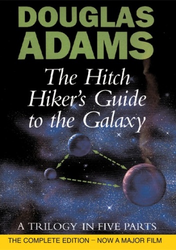 Okładka: Douglas Adams - The Hitch Hiker's Guide To The Galaxy: A Trilogy in Five Parts