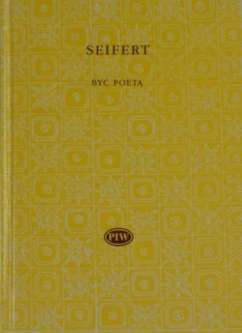 Okładka: Jaroslav Seifert - Być poetą. Wybór liryków