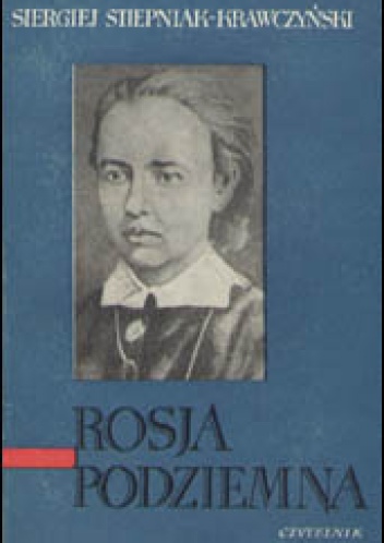Okładka: Siergiej Stiepaniak-Krawczyński - Rosja podziemna