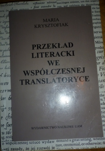 Okładka: Maria Krysztofiak - Przekład literacki we współczesnej translatoryce