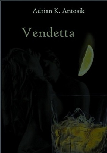 Okładka: Adrian K. Antosik - Vendetta