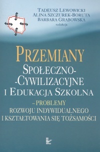 Okładka: Barbara Grabowska - Przemiany społeczno-cywilizacyjne i edukacja szkolna