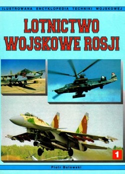 Okładka: Piotr Butowski - Lotnictwo wojskowe Rosji - Tom I