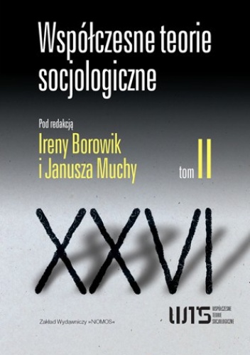 Okładka: Irena Borowik - Współczesne teorie socjologiczne. Antologia tekstów. Tom 2