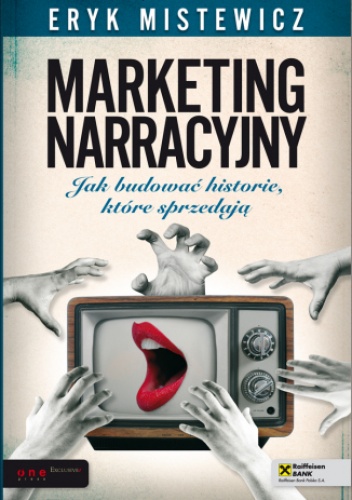 Okładka: Eryk Mistewicz - Marketing narracyjny. Jak budować historie, które sprzedają