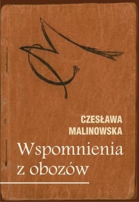 Okładka: Czesława Malinowska - Wspomnienia z obozów