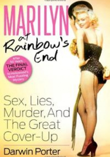 Okładka: Darwin Porter - Marilyn at Rainbow's End. Sex, lies, murder and the great cover-up
