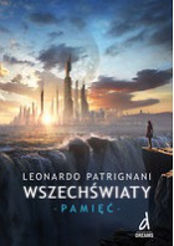Okładka: Leonardo Patrignani - Wszechświaty. Pamięć