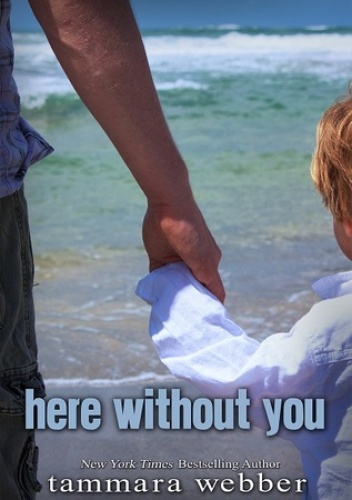Okładka: Tammara Webber - Here Without You