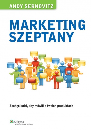 Okładka: Andy Sernovitz - Marketing szeptany