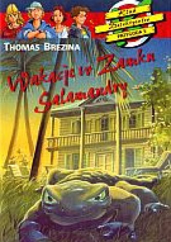 Okładka: Thomas Brezina - Wakacje w zamku Salamandry