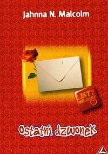 Okładka: Jahnna N. Malcolm - Ostatni dzwonek