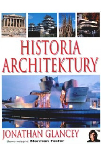 Okładka: Jonathan Glancey - Historia architektury
