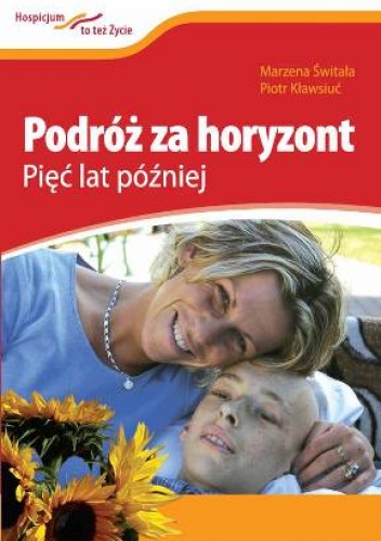 Okładka: Marzena Piotr Świtała Kławsiuć - Podróż za Horyzont Pięć Lat Później