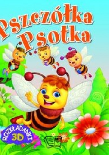 Okładka:  praca zbiorowa - Pszczółka Psotka. Rozkładanki 3D
