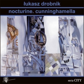 Okładka: Łukasz Drobnik - Nocturine. Cunninghamella