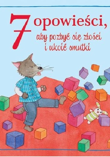 Okładka: Céline Chevrel - 7 opowieści, aby pozbyć się złości i ukoić smutki
