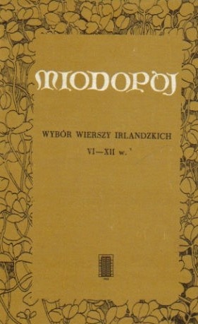 Okładka: Ernest Bryll - Miodopój - wybór wierszy irlandzkich VI-XII w.