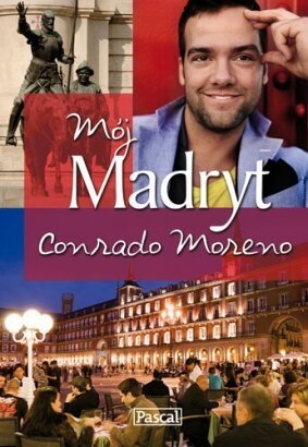 Okładka: Conrado Moreno - Mój Madryt